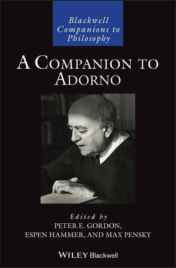 Peter E. Gordon, Espen Hammer, Max Pensky - Companion to Adorno. Tillgänglighet: Tillfälligt slut