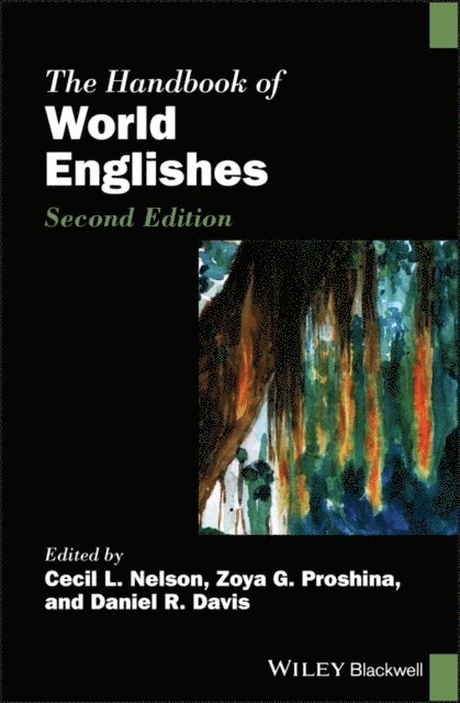 Daniel R. Davis, Zoya G. Proshina, Cecil L. Nelson - Handbook of World Englishes, E-bok