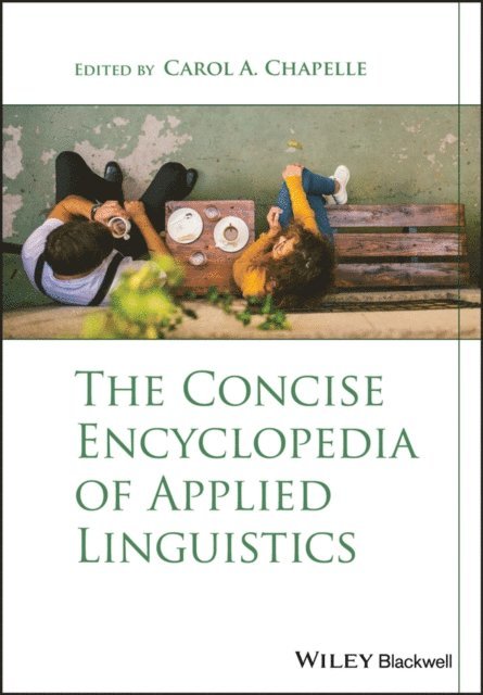 Carol A. Chapelle - Concise Encyclopedia of Applied Linguistics, E-bok