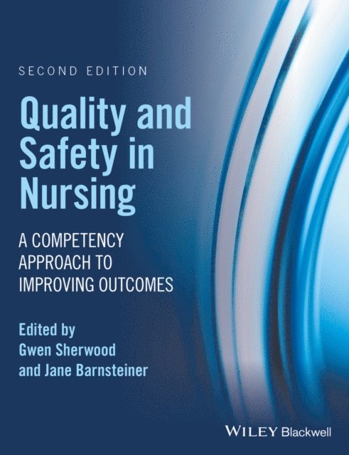 Jane Barnsteiner, Gwen Sherwood - Quality and Safety in Nursing, E-bok. Tillgänglighet: Lägg i varukorg