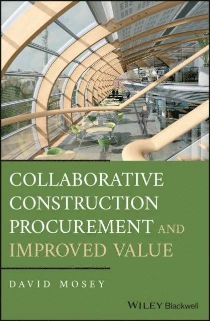 David Mosey - Collaborative Construction Procurement and Improved Value, E-bok. Tillgänglighet: Lägg i varukorg