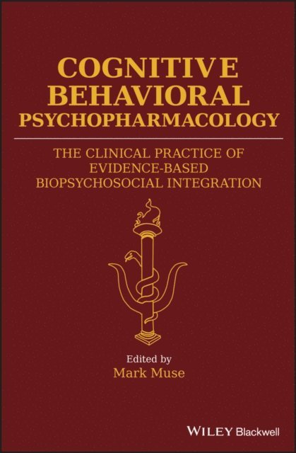 Mark Muse - Cognitive Behavioral Psychopharmacology, E-bok