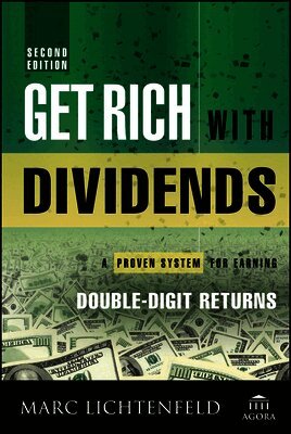 Marc Lichtenfeld - Get Rich with Dividends 2e – A Proven System for Earning Double–Digit Returns. Tillgänglighet: Tillfälligt slut