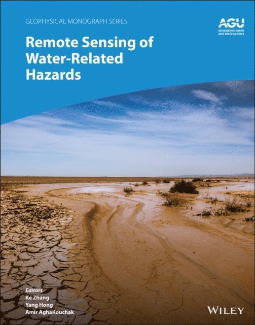 Amir AghaKouchak, Yang Hong, Ke Zhang - Remote Sensing of Water-Related Hazards, E-bok