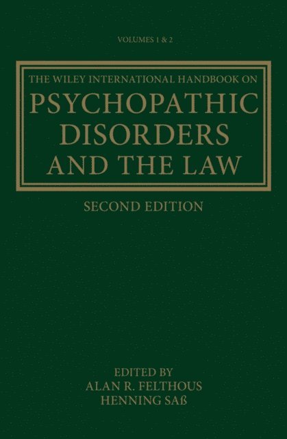 Henning Sa, Alan Felthous - Wiley International Handbook on Psychopathic Disorders and the Law, E-bok