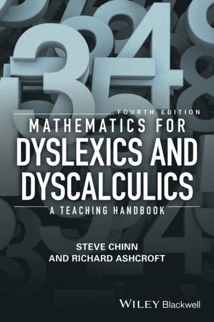 Richard Edmund Ashcroft, Steve Chinn - Mathematics for Dyslexics and Dyscalculics, E-bok