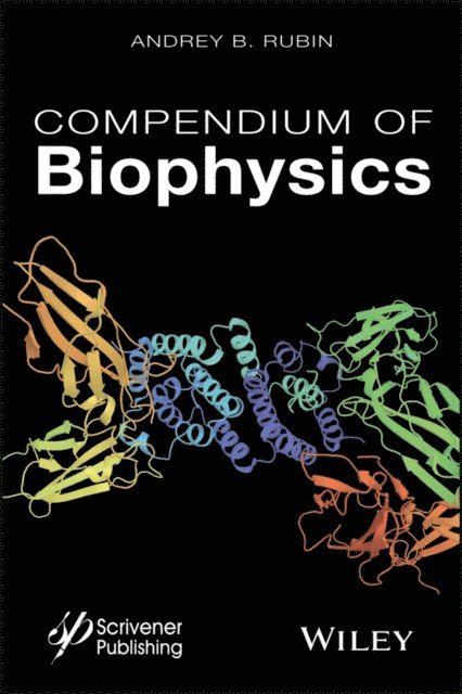 Andrey B. Rubin - Compendium of Biophysics, E-bok