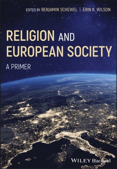 Erin K. Wilson, Ben Schewel - Religion and European Society, E-bok