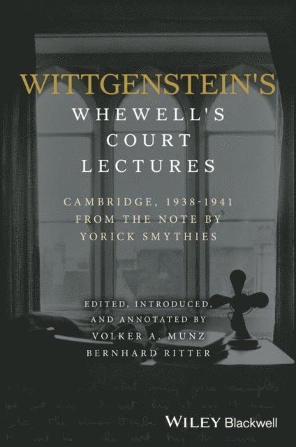 Yorick Smythies, Bernhard Ritter, Volker Munz - Wittgenstein's Whewell's Court Lectures, E-bok