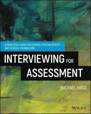 Michael Hass - Interviewing For Assessment, Häftad. Tillgänglighet: Lägg i varukorg