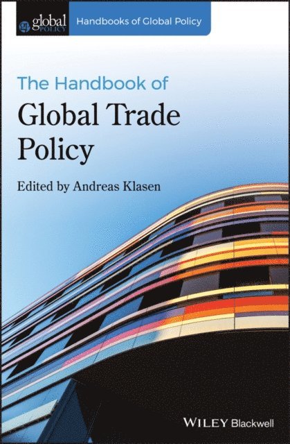 Andreas Klasen - Handbook of Global Trade Policy, E-bok