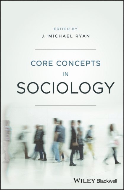 J. Michael Ryan - Core Concepts in Sociology, E-bok