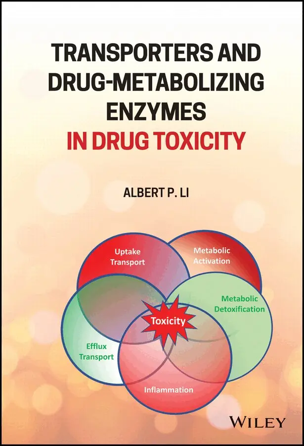 Albert P. Li - Transporters and Drug–Metabolizing Enzymes in Drug  Toxicity. Tillgänglighet: Tillfälligt slut