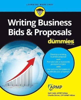 Neil Cobb, Charlie Divine - Writing Business Bids and Proposals For Dummies, Häftad