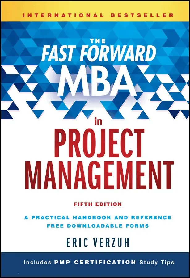 Eric Verzuh - Fast Forward MBA in Project Management 5e. Tillgänglighet: Tillfälligt slut