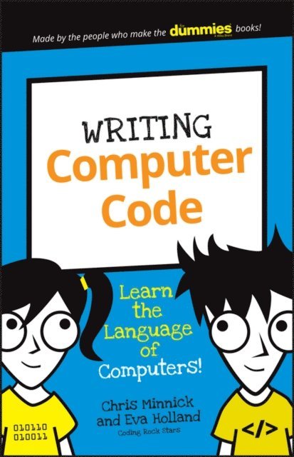 Eva Holland, Chris Minnick - Writing Computer Code, E-bok