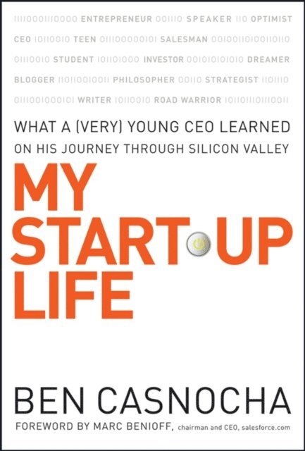 Ben Casnocha - My Start-Up Life, E-bok