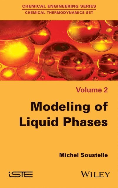 Michel Soustelle - Modeling of Liquid Phases, E-bok