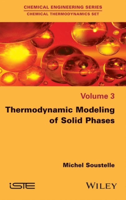 Michel Soustelle - Thermodynamic Modeling of Solid Phases, E-bok