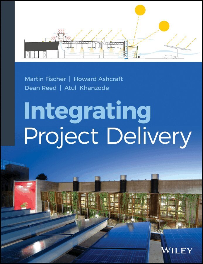 M Fischer - Integrating Project Delivery. Tillgänglighet: Tillfälligt slut