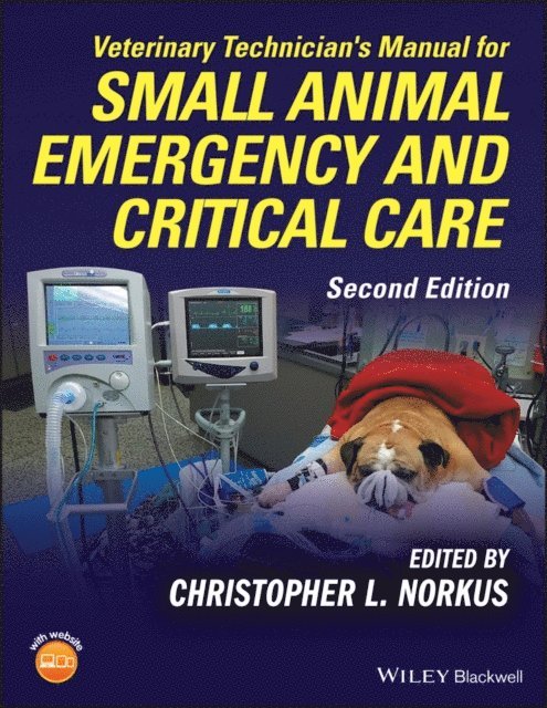 Christopher L. Norkus - Veterinary Technician's Manual for Small Animal Emergency and Critical Care, E-bok