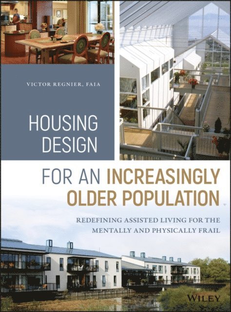 Victor Regnier - Housing Design for an Increasingly Older Population, E-bok. Tillgänglighet: Lägg i varukorg