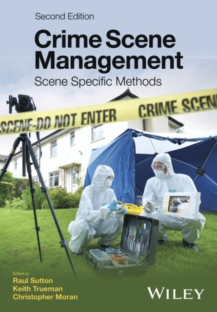 Christopher Moran, Keith Trueman, Raul Sutton - Crime Scene Management, E-bok