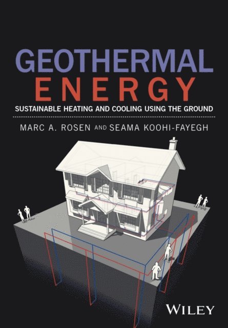 Seama Koohi-Fayegh, Marc A. Rosen - Geothermal Energy, E-bok