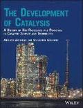 The Development of Catalysis