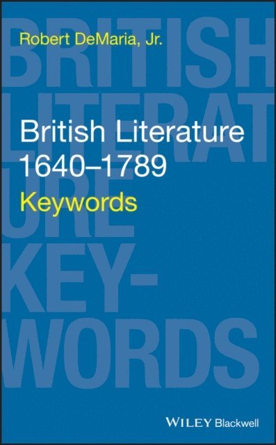 Jr. Robert DeMaria - British Literature 1640-1789, E-bok