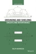 Grounding and Shielding - Circuits and Interference 6e