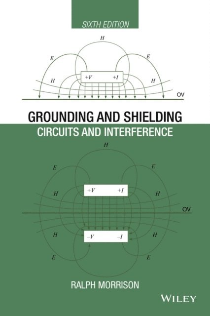 Ralph Morrison - Grounding and Shielding, E-bok