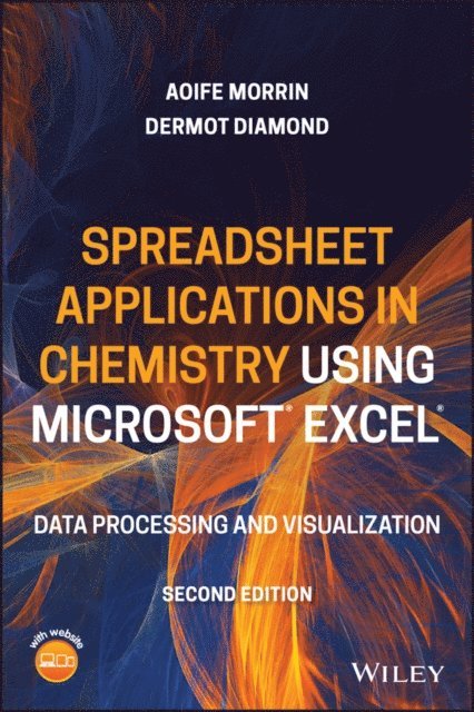 Dermot Diamond, Aoife Morrin - Spreadsheet Applications in Chemistry Using Microsoft Excel, E-bok