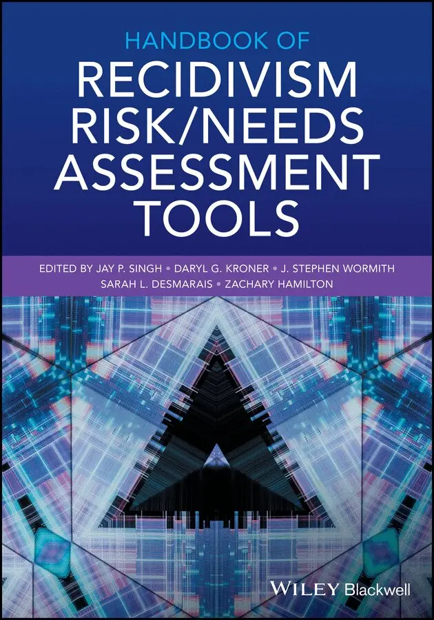 JP Singh - Handbook of Recidivism Risk/Needs Assessment Tools. Tillgänglighet: Tillfälligt slut