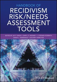 Handbook of Recidivism Risk / Needs Assessment Tools