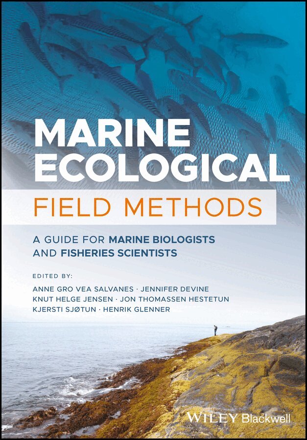 Anne Gro Vea Salvanes, Jennifer Devine, Knut Helge Jensen, Jon Thomassen Hestetun, Kjersti Sjøtun, Henrik Glenner - Marine Ecological Field Methods – A Guide for Marine Biologists and Fisheries Scientists. Tillgänglighet: Tillfälligt slut