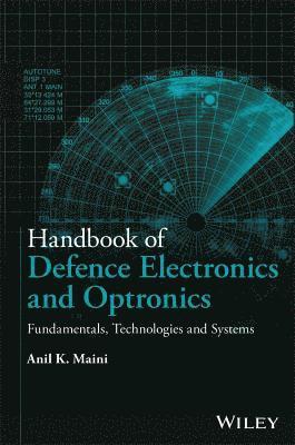 Anil K. Maini - Handbook of Defence Electronics and Optronics, Inbunden