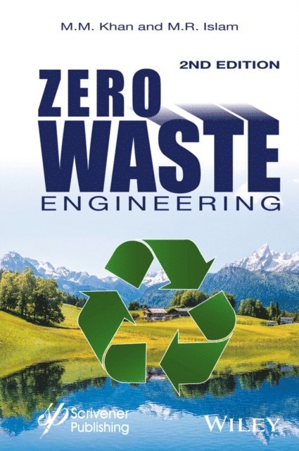 M. R. Islam, M. M. Khan - Zero Waste Engineering, E-bok