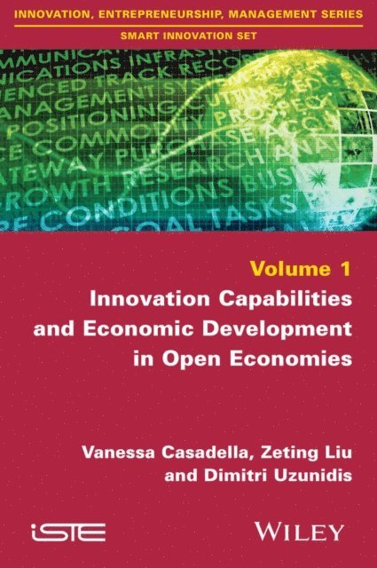 Dimitri Uzunidis, Zeting Liu, Vanessa Casadella - Innovation Capabilities and Economic Development in Open Economies, E-bok