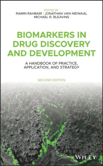 Michael R. Bleavins, Jonathan Van Niewaal, Ramin Rahbari - Biomarkers in Drug Discovery and Development, E-bok