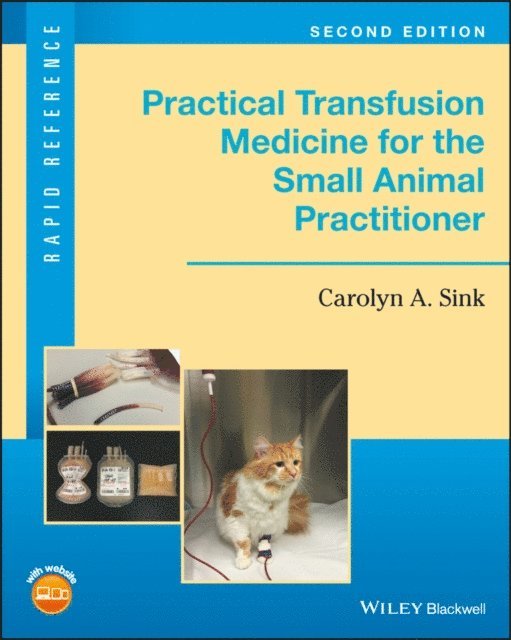Carolyn A. Sink - Practical Transfusion Medicine for the Small Animal Practitioner, E-bok