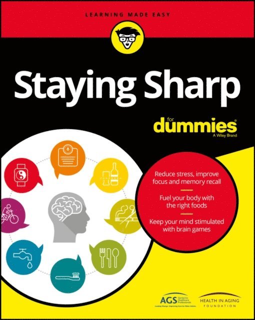 Health in Aging Foundation, American Geriatrics Society (AGS) - Staying Sharp For Dummies, E-bok. Tillgänglighet: Lägg i varukorg