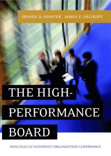 James E. Orlikoff, Dennis D. Pointer - High-Performance Board, E-bok