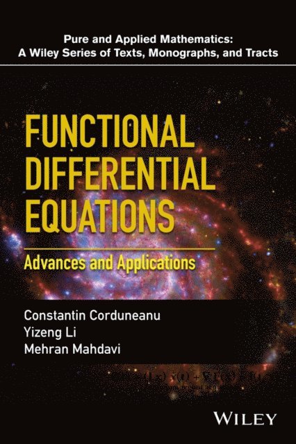 Mehran Mahdavi, Yizeng Li, Constantin Corduneanu - Functional Differential Equations, E-bok