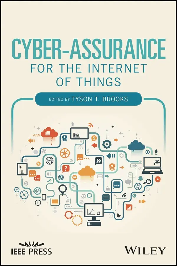 Brooks - Cyber–Assurance for the Internet of Things. Tillgänglighet: Kommande