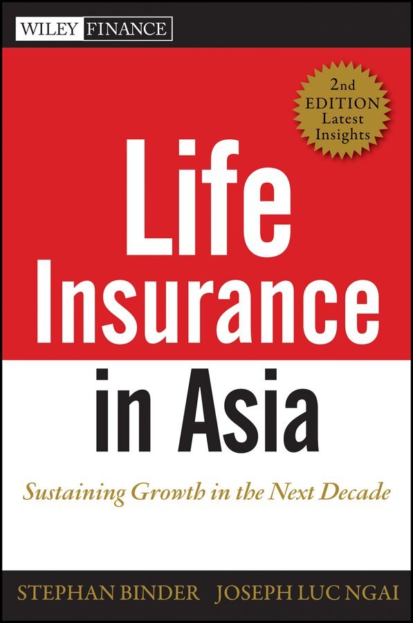 S Binder - Life Insurance in Asia 2e – Sustaining Growth in the Next Decade. Tillgänglighet: Tillfälligt slut