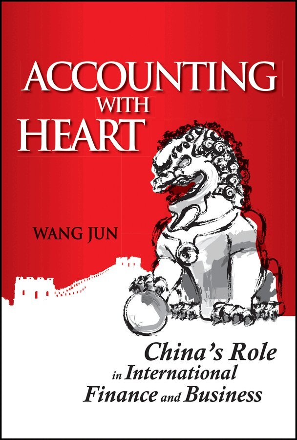 J Wang - Accounting With Heart – China′s Role In International Finance And Business. Tillgänglighet: Tillfälligt slut