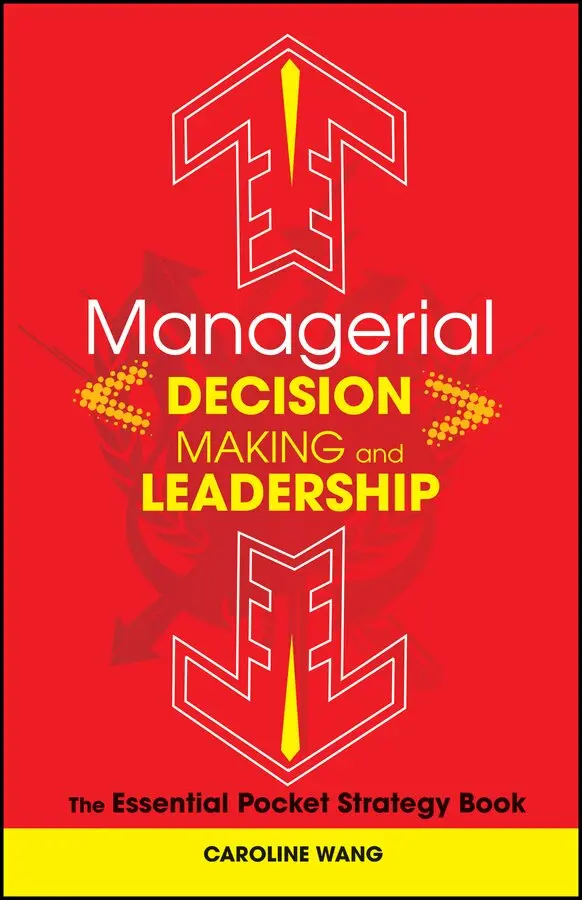 Wang - Canagerial Decision Making And Leadership – The Essential Pocket Strategy Book. Tillgänglighet: Tillfälligt slut
