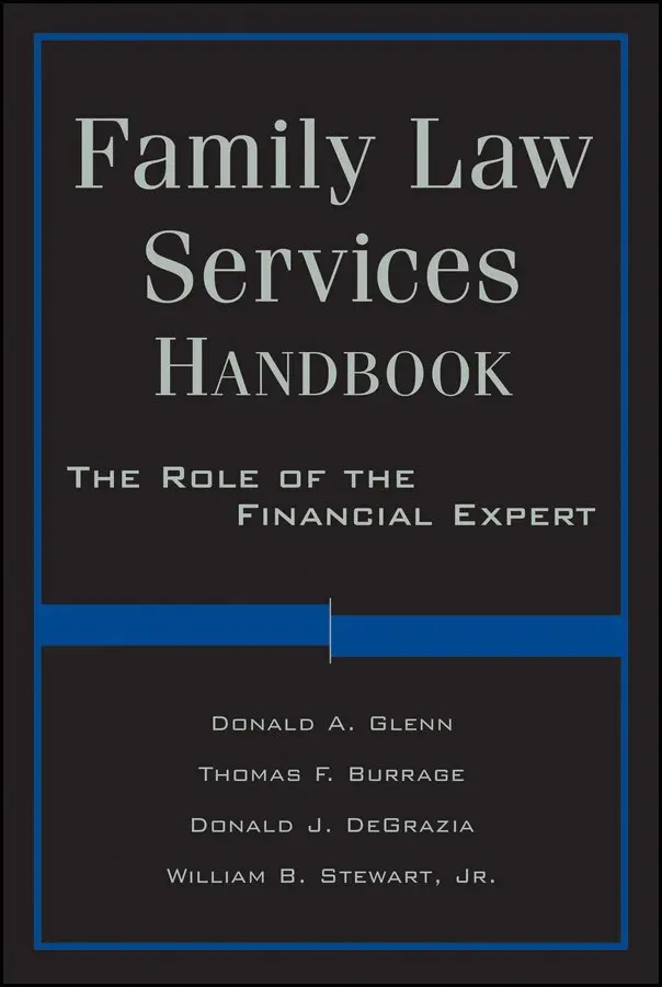 Donald A. Glenn, Thomas F. Burrage, Donald DeGrazia, William Stewart - Family Law Services Handbook. Tillgänglighet: Tillfälligt slut