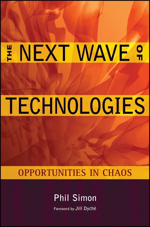 P Simon - Next Wave of Technologies – Opportunities in Choas. Tillgänglighet: Tillfälligt slut